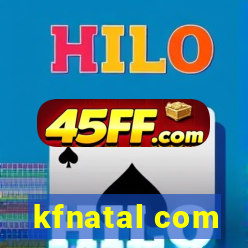 kfnatal com
